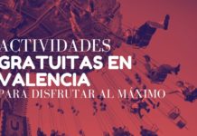 Actividades gratuitas para hacer en Valencia y disfrutar al máximo Actividades gratuitas para hacer en Valencia y disfrutar al máximo