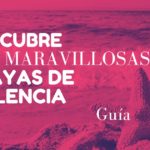 descubre las mejores playas de valencia