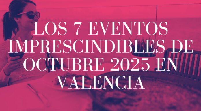 Los 7 Eventos Imprescindibles de Octubre 2025 en Valencia: Tu Guía Completa para Salir por Ruzafa Los 7 Eventos Imprescindibles de Octubre 2025 en Valencia Tu Guía Completa para Salir por Ruzafa